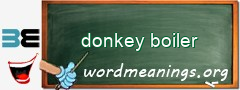 WordMeaning blackboard for donkey boiler